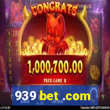 939 bet .com